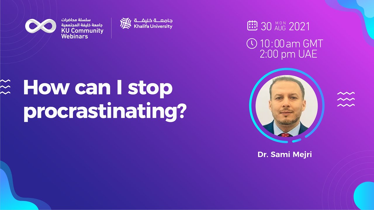 How can I stop procrastinating? by Dr. Sami Mejri